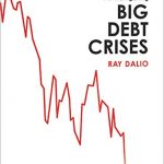 big debt crises ray dalio